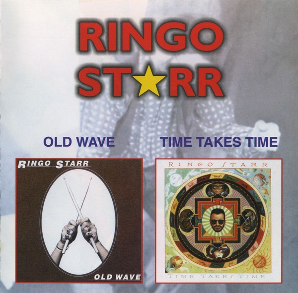 Ringo Starr - 1999 - Old Wave & Time Takes Time